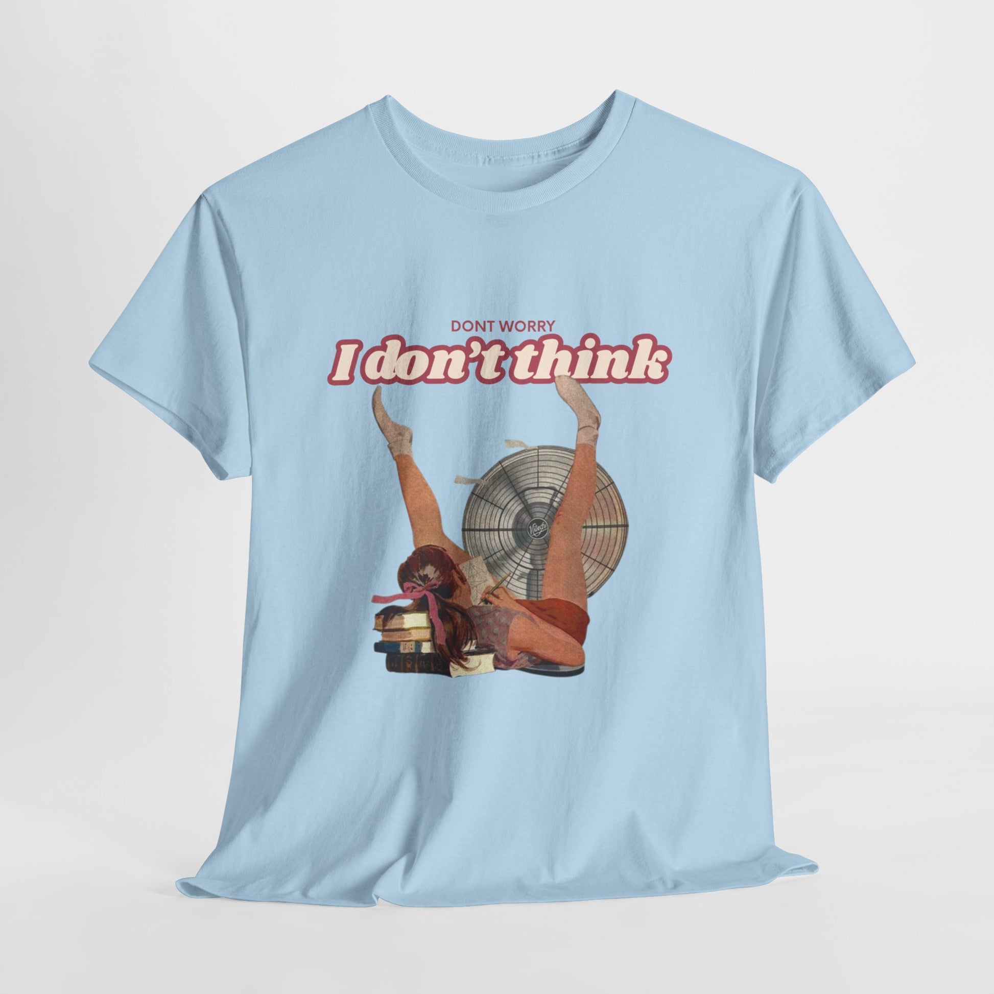 Satirical Feminist, Ironic Retro Tee, "Don't Worry I Don't Think"