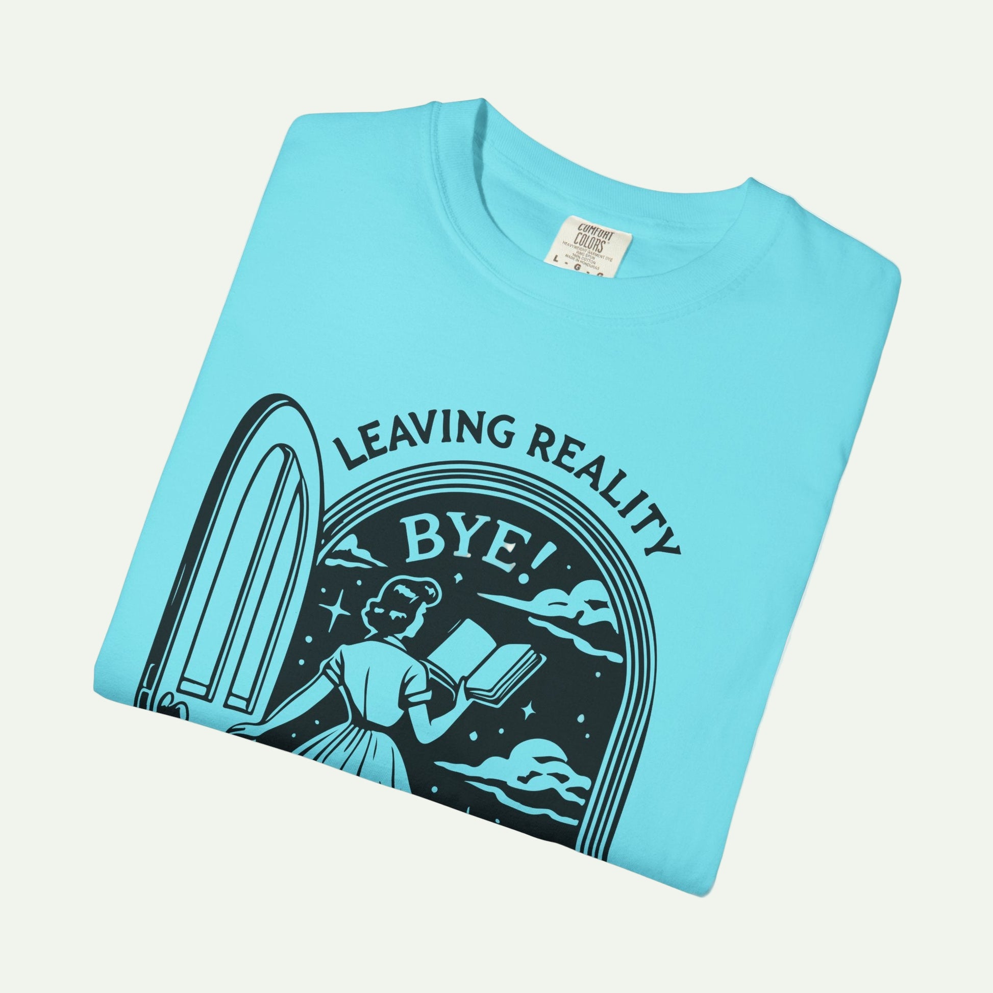 Dystopian Garment-Dyed T-Shirt - "Leaving Reality, Entering Fiction" Graphic Tee for Book Lovers