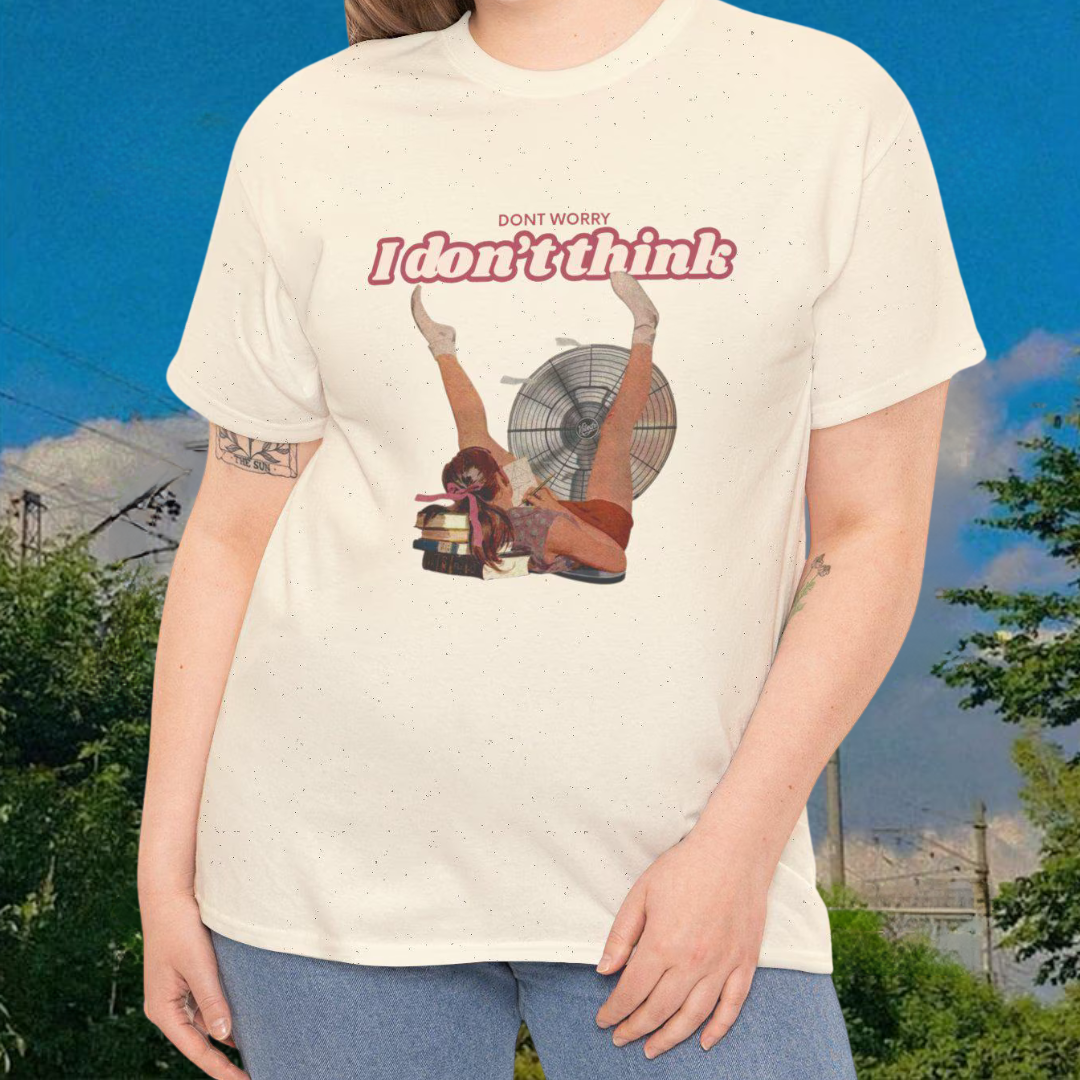 Satirical Feminist, Ironic Retro Tee, "Don't Worry I Don't Think"