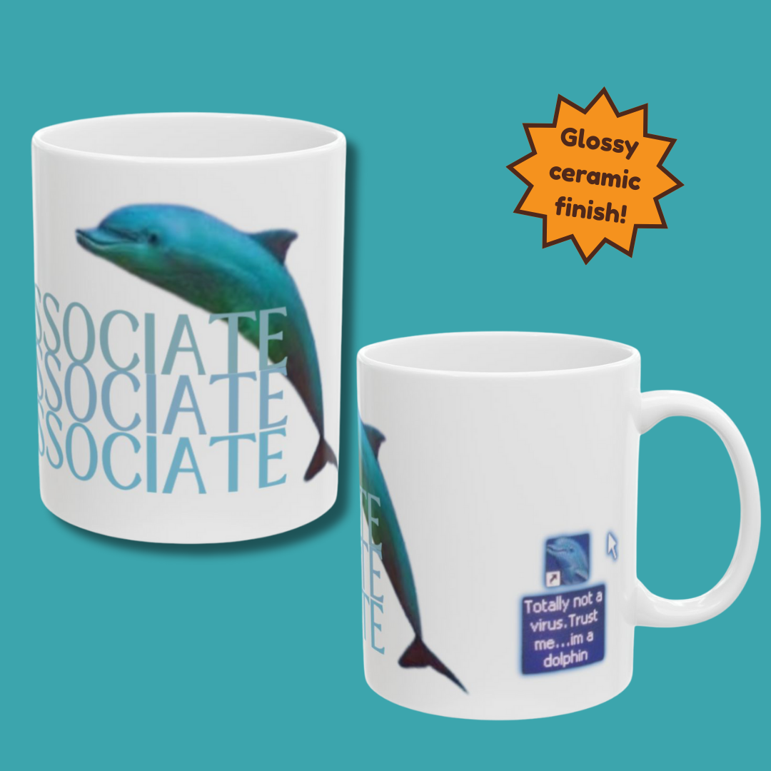 Mug - Dissociate Dolphin Humor Satire Mug for Coffee Drinkers