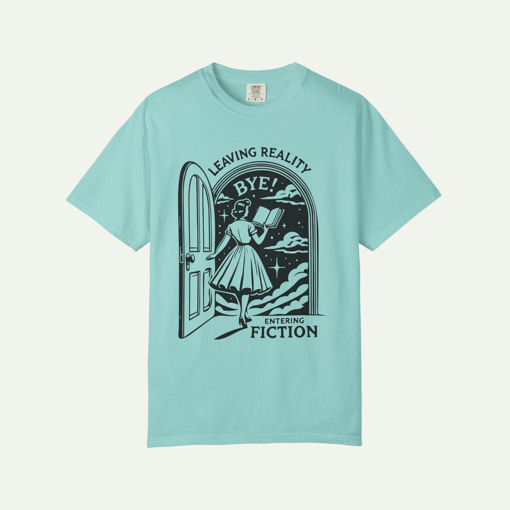 Dystopian Garment-Dyed T-Shirt - "Leaving Reality, Entering Fiction" Graphic Tee for Book Lovers
