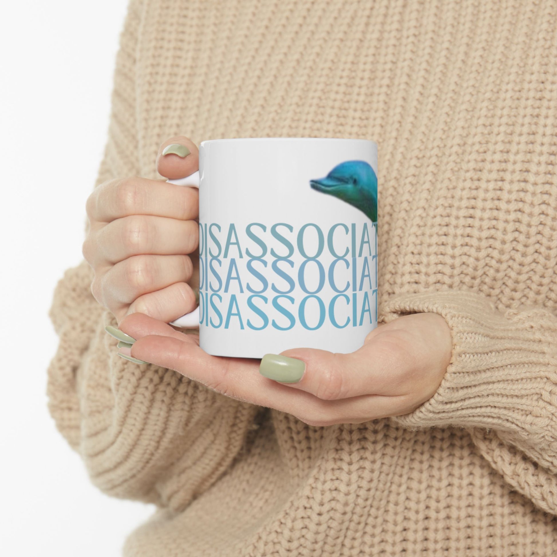 Mug - Dissociate Dolphin Humor Satire Mug for Coffee Drinkers