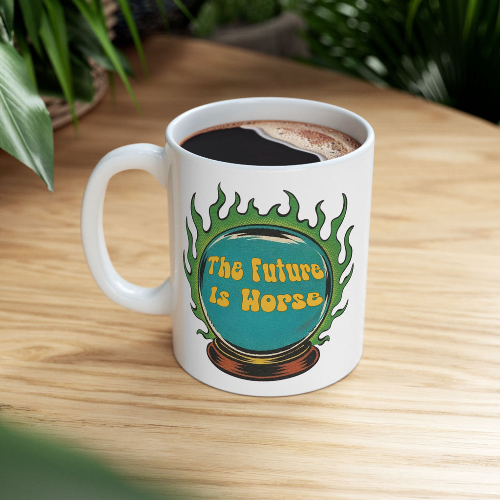 Sarcastic Dark Humor 'The Future Is Worse' Cynical Retro Coffee Mug